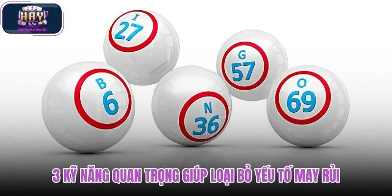 3-ky-nang-quan-trong-giup-loai-bo-yeu-to-may-rui 3-ky-nang-quan-trong-giup-loai-bo-yeu-to-may-rui