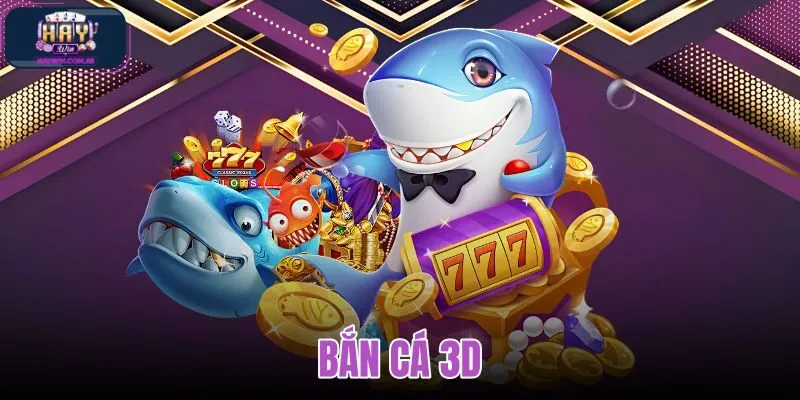 Bắn cá 3D