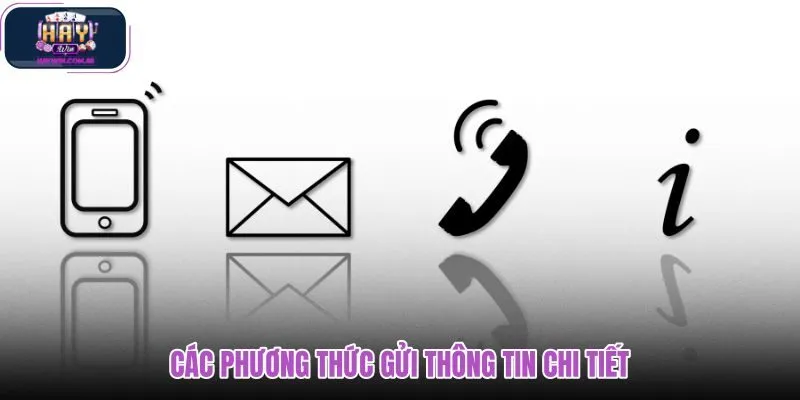 cac-phuong-thuc-gui-thong-tin-chi-tiet cac-phuong-thuc-gui-thong-tin-chi-tiet