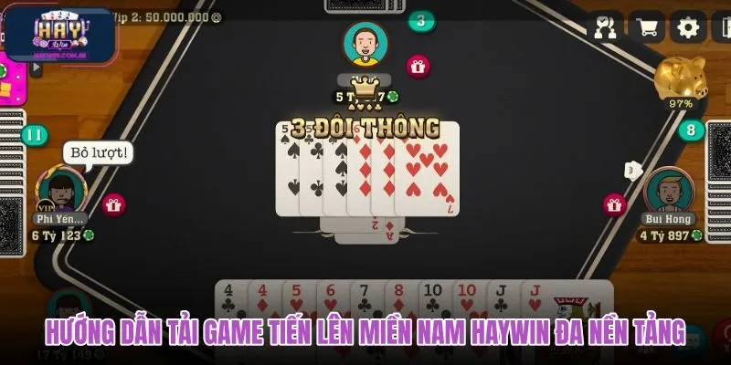 huong-dan-tai-game-tien-len-mien-nam-haywin-da-nen-tang