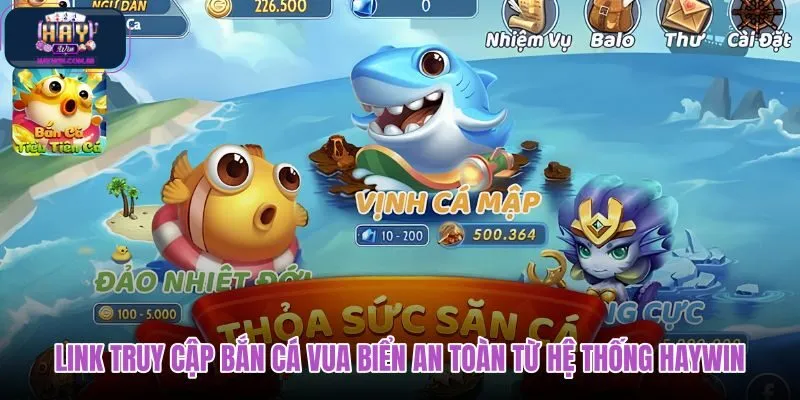 link-truy-cap-ban-ca-vua-bien-an-toan-tu-he-thong-haywin